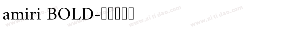 amiri BOLD字体转换